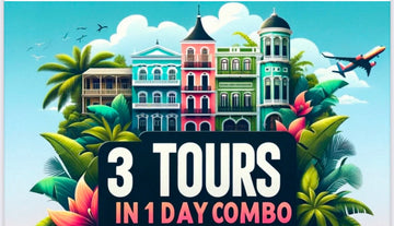 3in1 Combo Tour (3 Tours in 1 Day)